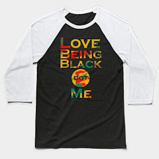 LoveBeingBlack dot Me (Horizontal) Baseball T-Shirt